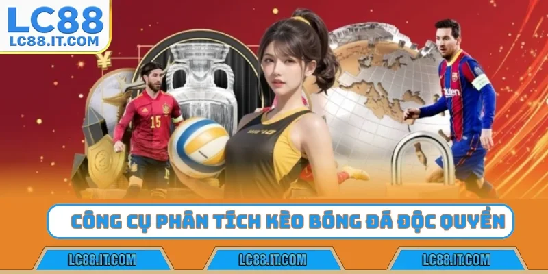 công cụ phân tích kèo bống đá